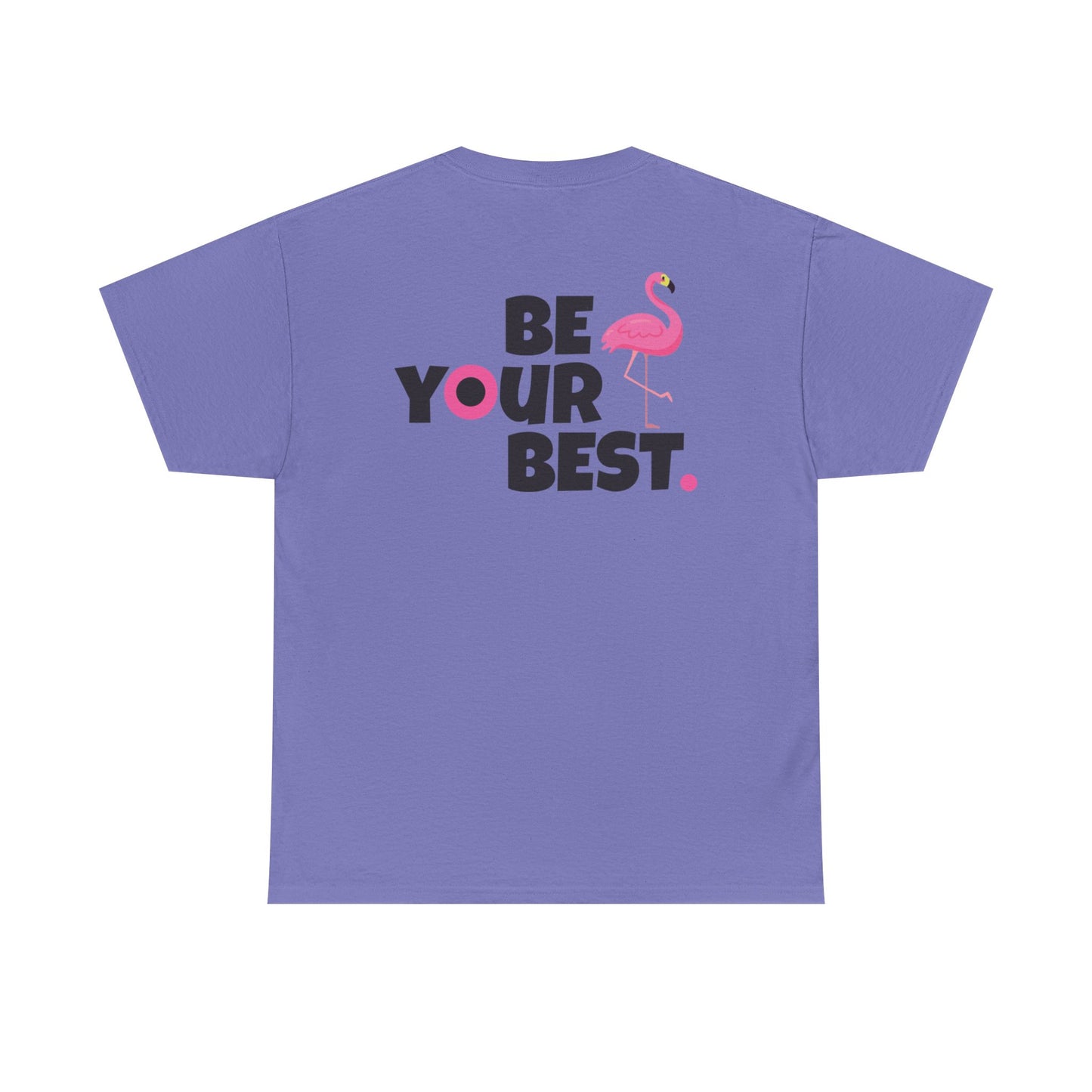 Motivational Flamingo Unisex Heavy Cotton Tee - Be Your Best