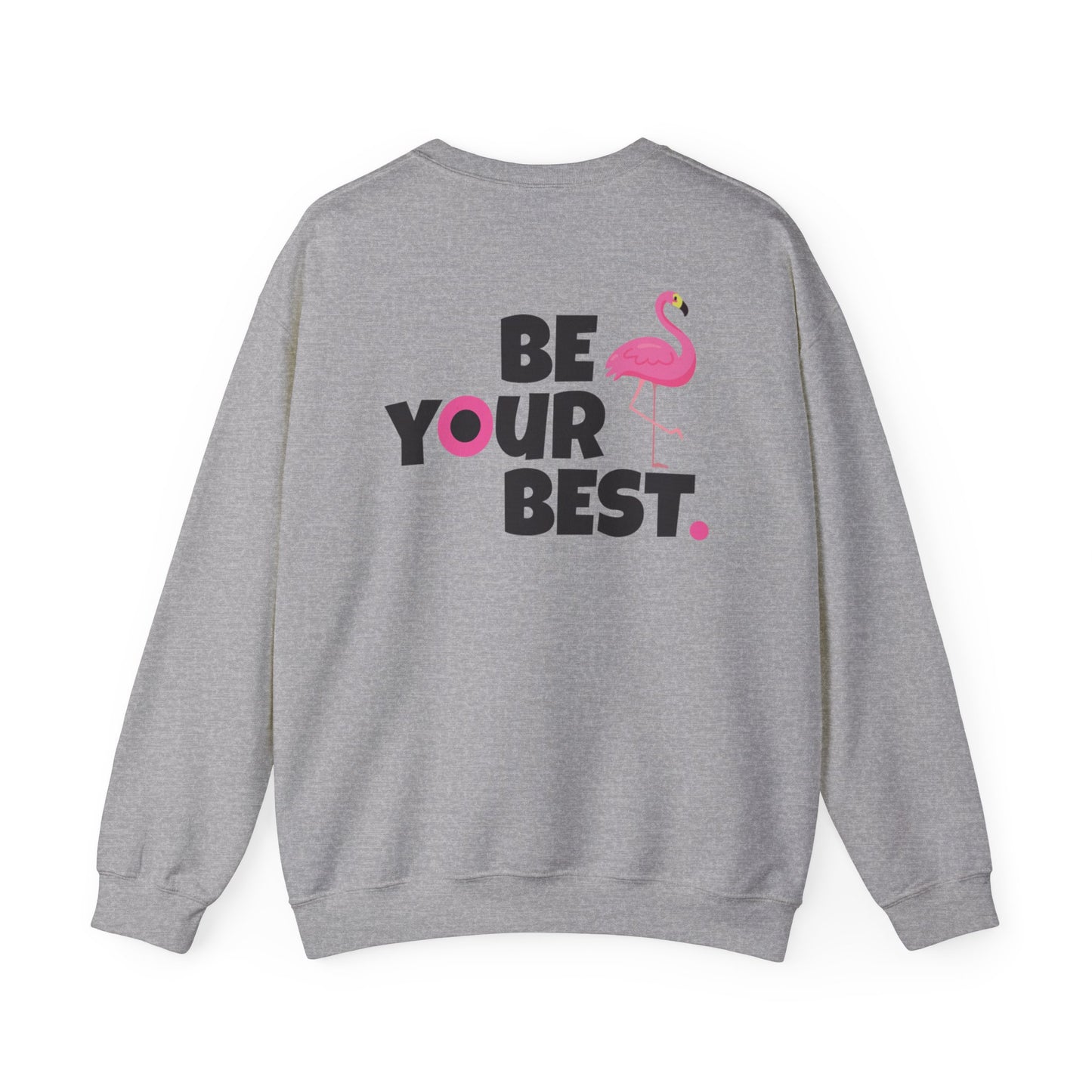 Flamingo Graphic Crewneck - 'Be Your Best' Adult Unisex Sweatshirt