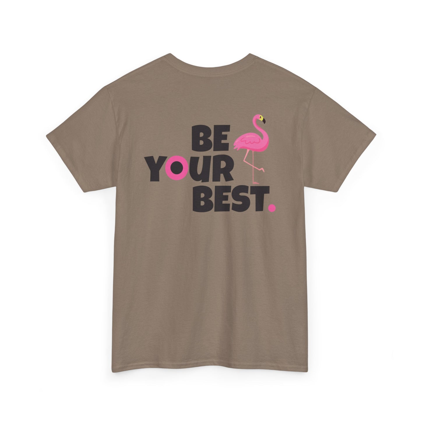 Motivational Flamingo Unisex Heavy Cotton Tee - Be Your Best