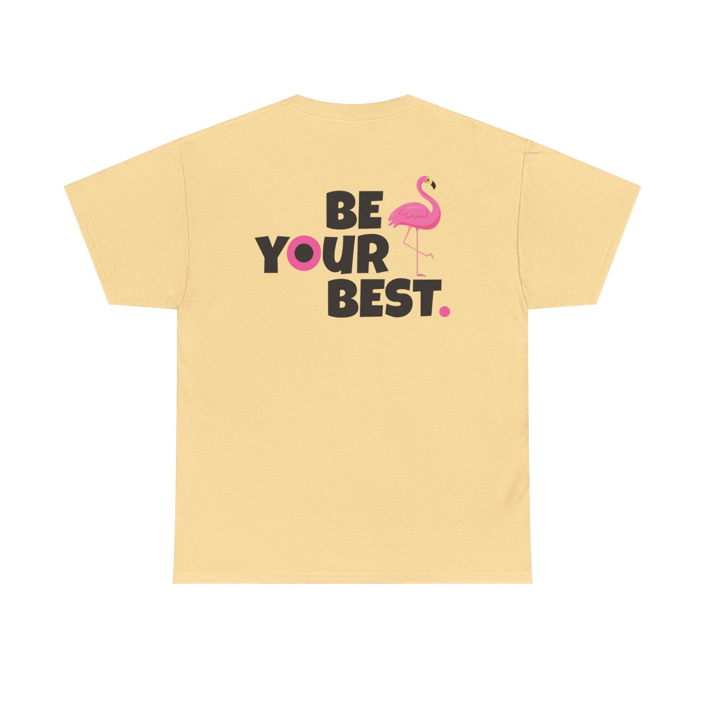 Motivational Flamingo Unisex Heavy Cotton Tee - Be Your Best