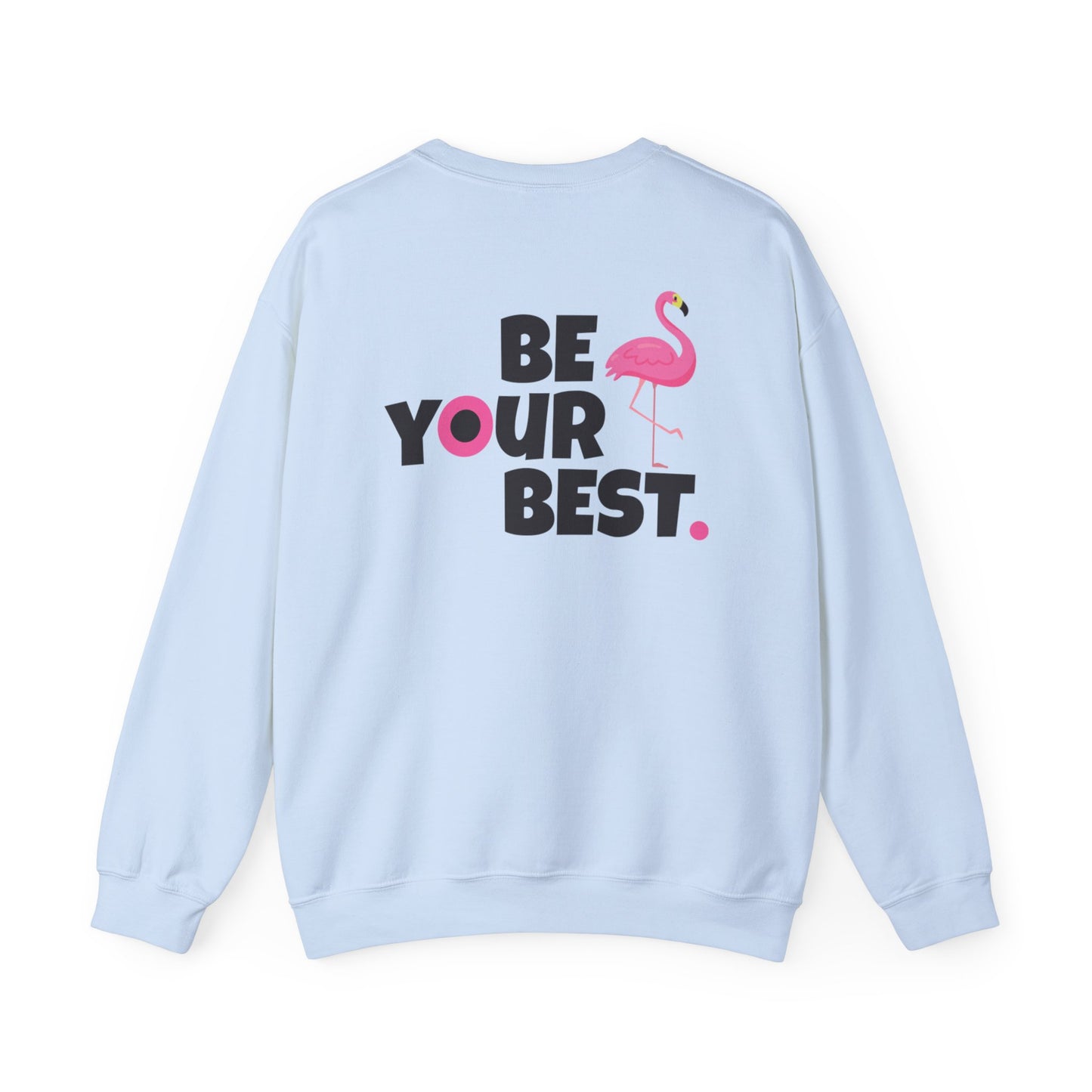 Flamingo Graphic Crewneck - 'Be Your Best' Adult Unisex Sweatshirt