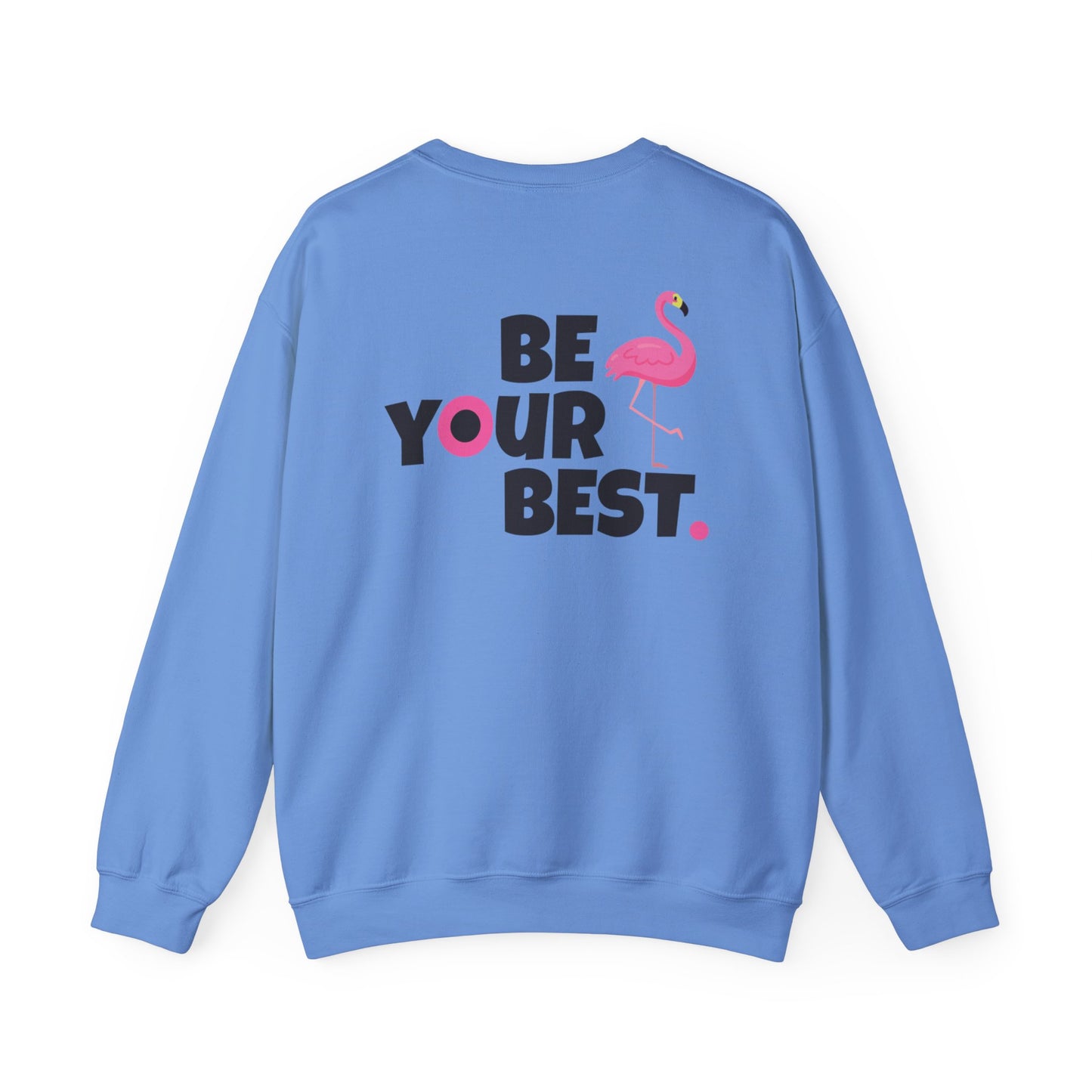 Flamingo Graphic Crewneck - 'Be Your Best' Adult Unisex Sweatshirt