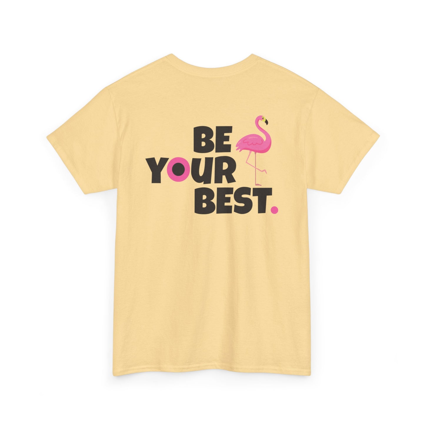 Motivational Flamingo Unisex Heavy Cotton Tee - Be Your Best