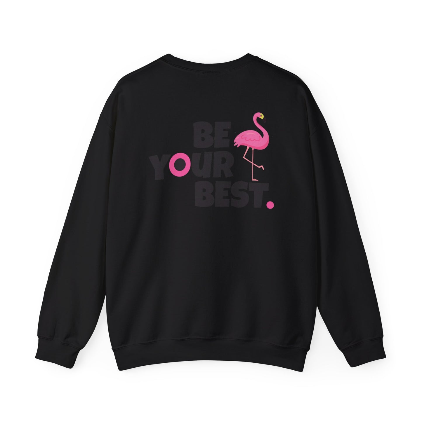 Flamingo Graphic Crewneck - 'Be Your Best' Adult Unisex Sweatshirt